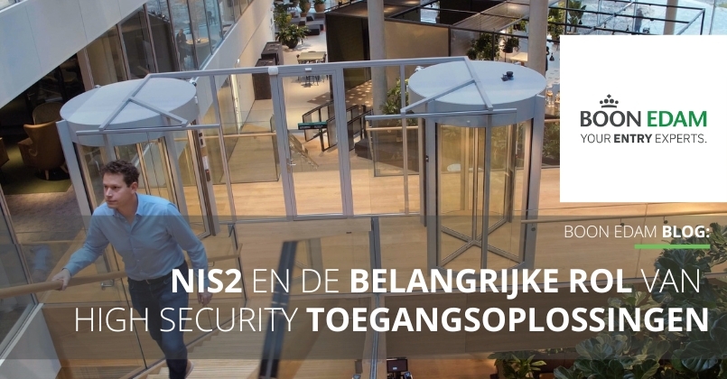 NIS2 en de belangrijke rol van high security toegangsoplossingen | Boon Edam